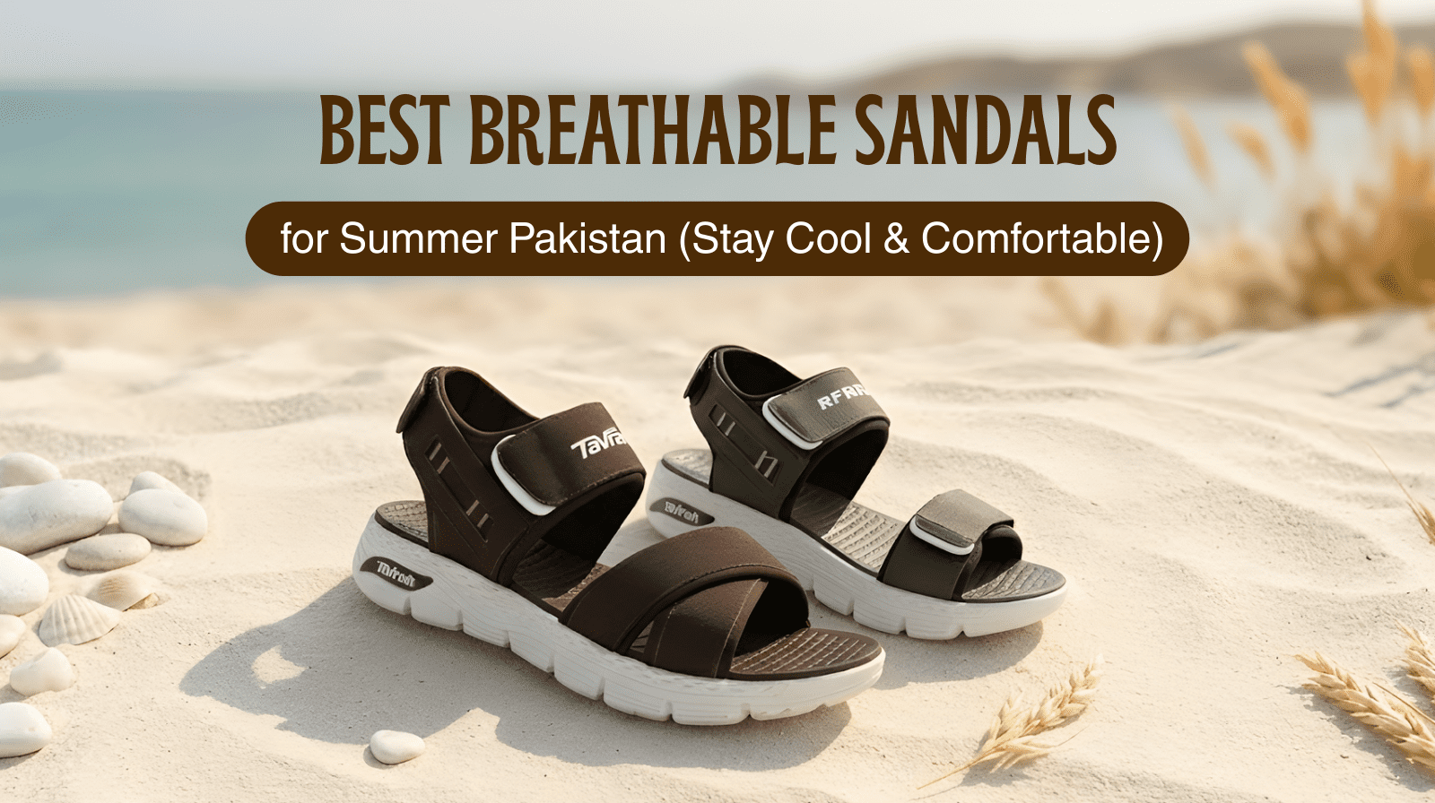 Best Breathable Sandals for Summer Pakistan (Stay Cool & Comfortable)